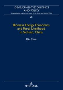 Biomass Energy Economics and Rural Livelihood in Sichuan, China