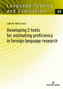 Developing C-tests for estimating proficiency in foreign language research