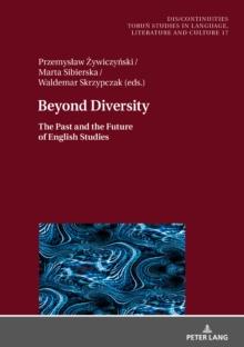 Beyond Diversity : The Past and the Future of English Studies