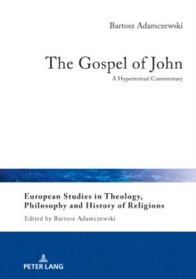 The Gospel of John : A Hypertextual Commentary