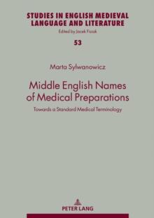 Middle English Names of Medical Preparations : Towards a Standard Medical Terminology