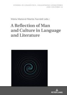 A Reflection of Man and Culture in Language and Literature