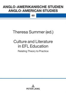 Culture and Literature in the EFL Classroom : Bridging the Gap between Theory and Practice