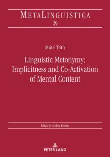 Linguistic Metonymy: Implicitness and Co-Activation of Mental Content