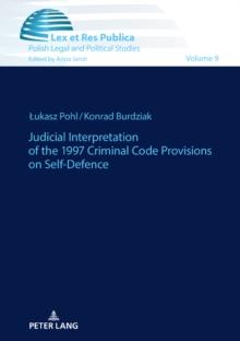 Judicial Interpretation of the 1997 Criminal Code Provisions on Self-Defence