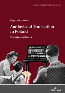 Audiovisual Translation in Poland : Changing Audiences