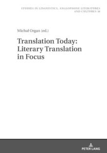 Translation Today: Literary Translation in Focus