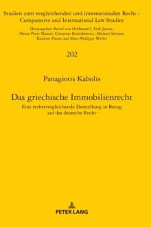 Das griechische Immobilienrecht : Eine rechtsvergleichende Darstellung in Bezug auf das deutsche Recht