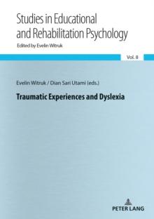 Traumatic Experiences and Dyslexia