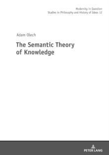 The Semantic Theory of Knowledge