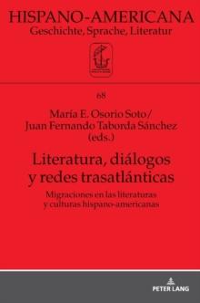 Literatura, Di?logos Y Redes Trasatl?nticas