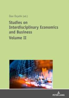 Studies on Interdisciplinary Economics and Business - Volume II