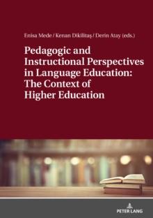 Pedagogic and Instructional Perspectives in Language Education: The Context of Higher Education