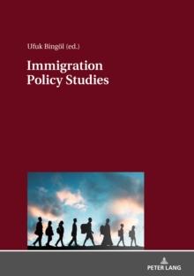 Immigration Policy Studies : Theoretical and Empirical Migration Researches