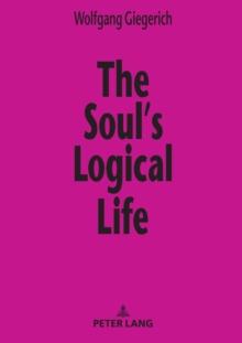 The Souls Logical Life : Towards a Rigorous Notion of Psychology