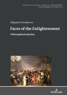 Faces of the Enlightenment : Philosophical sketches