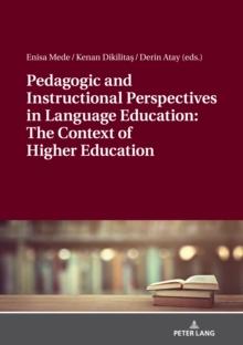 Pedagogic and Instructional Perspectives in Language Education: The Context of Higher Education