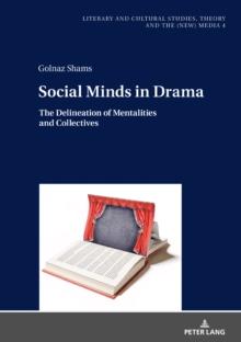 Social Minds in Drama : The Delineation of Mentalities and Collectives