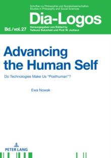 Advancing the Human Self : Do Technologies Make Us "Posthuman"?