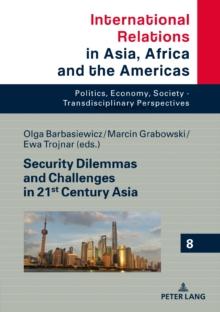 Security Dilemmas and Challenges in 21st Century Asia