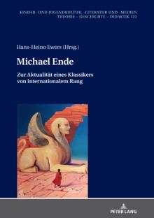 Michael Ende : Zur Aktualitaet eines Klassikers von internationalem Rang