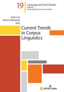 Current Trends in Corpus Linguistics