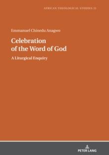 Celebration of the Word of God : A Liturgical Enquiry