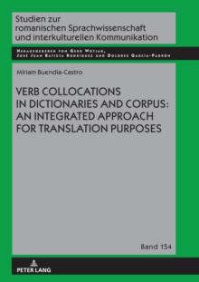 Verb Collocations in Dictionaries and Corpus: an Integrated Approach for Translation Purposes