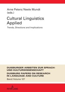 Cultural Linguistics Applied : Trends, Directions and Implications