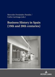 Business History in Spain (19th and 20th centuries)