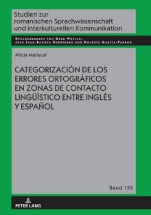 Categorizacion de los errores ortograficos en zonas de contacto lingueistico entre ingles y espanol