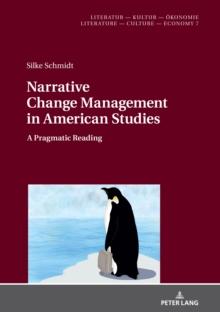 Narrative Change Management in American Studies : A Pragmatic Reading