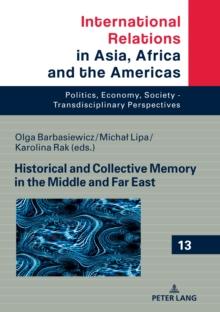 Historical and Collective Memory in the Middle and Far East