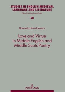 Love and Virtue in Middle English and Middle Scots Poetry