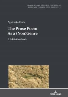 The Prose Poem As a (Non)Genre : A Polish Case Study