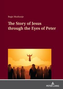 The Story of Jesus through the Eyes of Peter