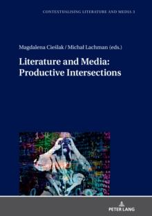 Literature and Media: Productive Intersections