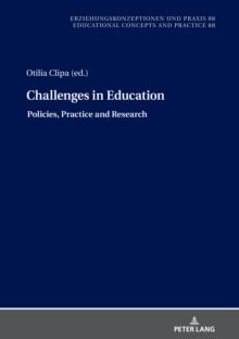 Challenges in Education - Policies, Practice and Research