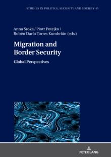 Migration and Border Security : Global Perspectives