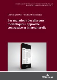 Les mutations des discours mediatiques : approche contrastive et interculturelle