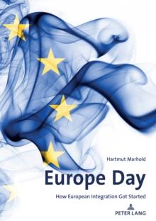 Europe Day : How European Integration Got Started