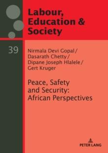 Peace, Safety and Security: African Perspectives