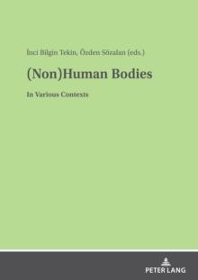 (Non)Human Bodies : In Various Contexts