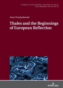 Thales and the Beginnings of European Reflection