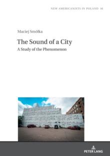 The Sound of a City: A Study of the Phenomenon