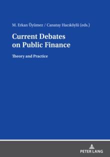 Current Debates on Public Finance : Theory and Practice