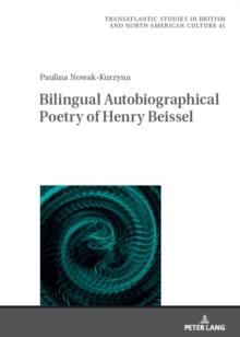 Bilingual Autobiographical Poetry of Henry Beissel