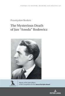 The Mysterious Death of Jan "Anoda" Rodowicz