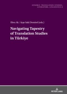 Navigating Tapestry of Translation Studies in Tuerkiye