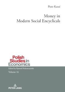 Money in Modern Social Encyclicals